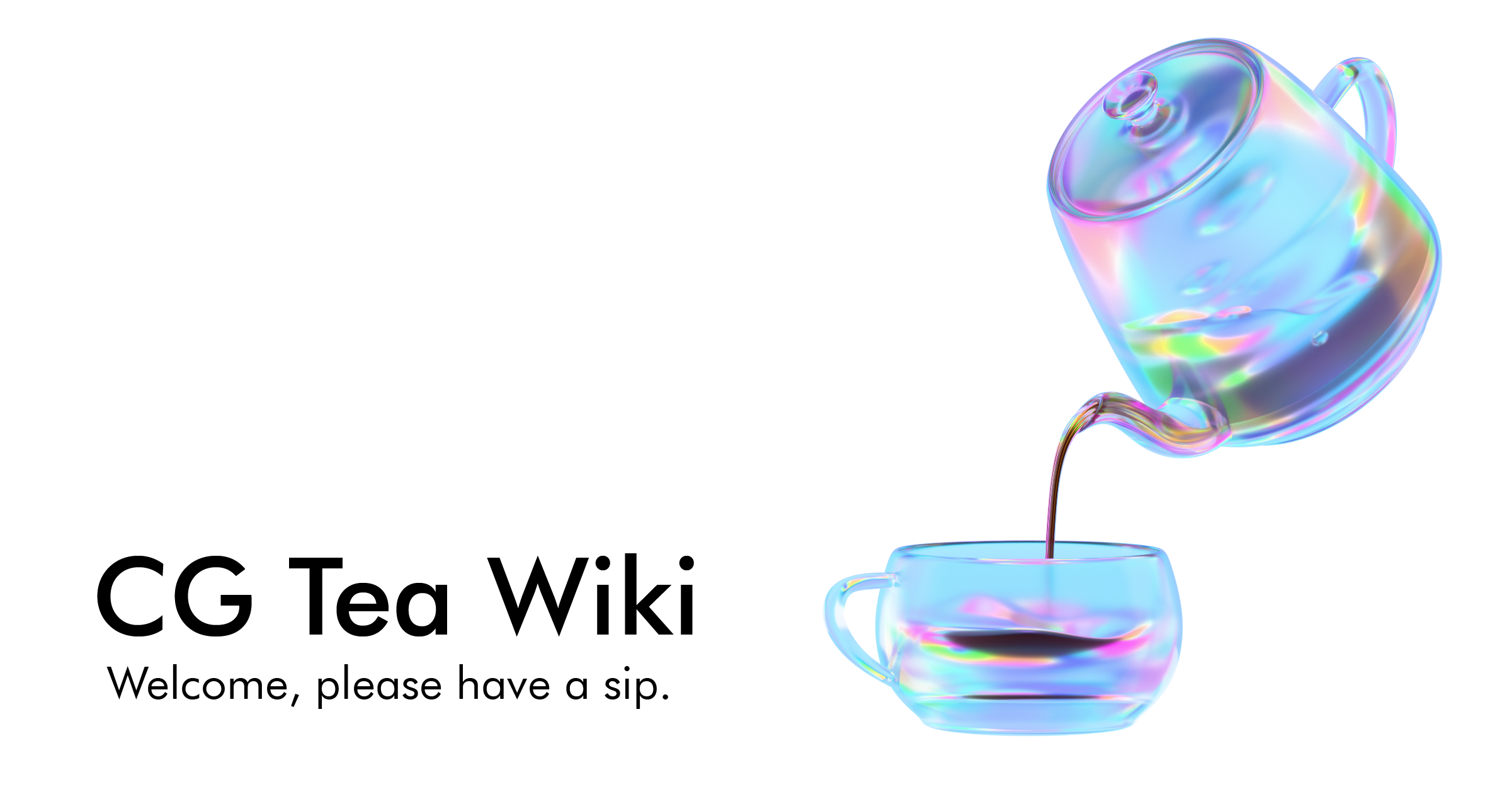 CG Tea Wiki Welcome, please have a sip.